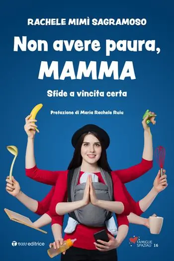 Non avere paura, mamma. Sfide a vincita certa Miglior Prezzo