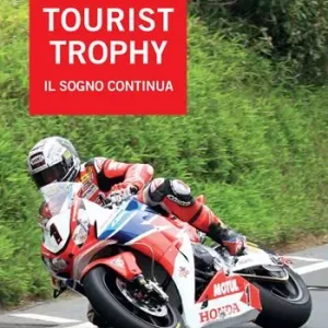 Consegna Rapida Tourist Trophy. Il sogno continua