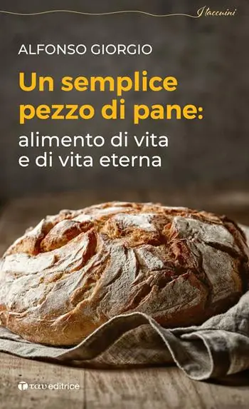 Promozione Un semplice pezzo di pane. Alimento di vita e di vita eterna