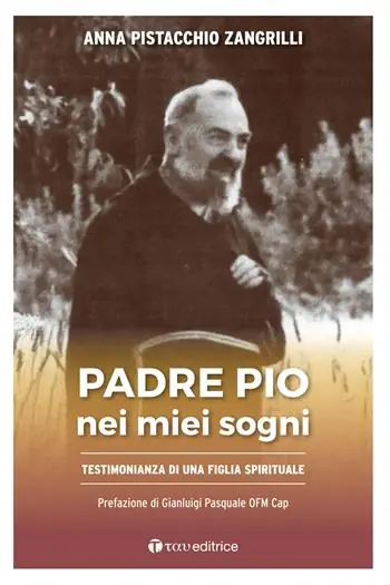 Padre Pio nei miei sogni.Testimonianza di una figlia spirituale Vendita Finale