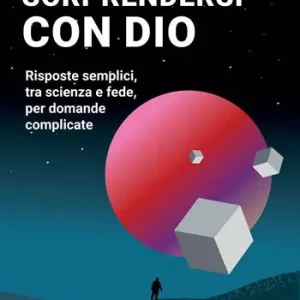 Direttamente Dal Produttore Sorprendersi con Dio. Risposte semplici, tra scienza e fede, per domande complicate. Con Contenuto digitale per download e accesso online