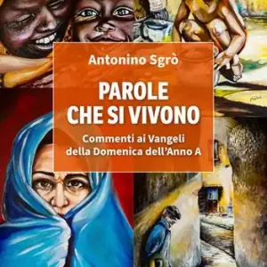 Parole che si vivono. Commenti ai Vangeli della Domenica dell’Anno A Affare