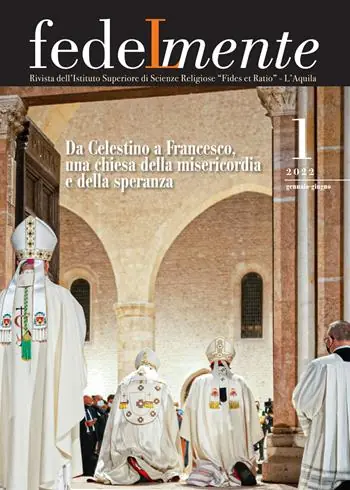 Prezzo Di Fabbrica Fedelmente. Rivista dell’Istituto Superiore di Scienze Religiose «Fides et Ratio» L’Aquila (2022). Vol. 1 Da Celestino a Francesco, una chiesa della misericordia e della speranza