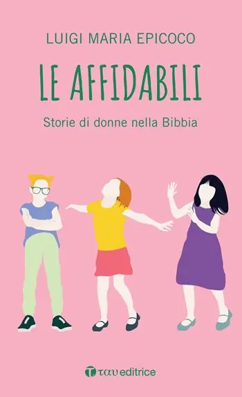 Economico Le affidabili. Storie di donne nella Bibbia