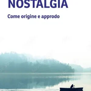 Ordina Subito Nostalgia. Come origine e approdo
