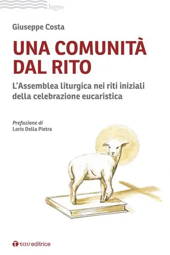Una comunità dal rito. L’Assemblea liturgica nei riti iniziali della celebrazione eucaristica Offerta Lampo