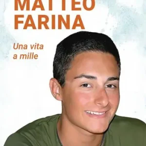 Affare Matteo Farina. Una vita a mille