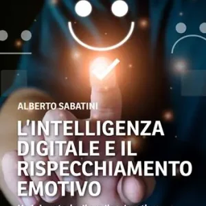 L‘intelligenza digitale e il rispecchiamento emotivo. Un laboratorio di media education Promozione
