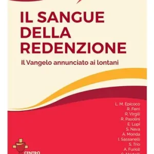 Rivista dei Missionari del Preziosissimo Sangue (2022). Vol. 36 Il sangue della redenzione. Il Vangelo annunciato ai lontani Occasione