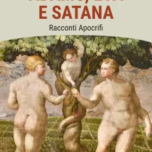 Spedizione Espresso Adamo, Eva e Satana. Racconti apocrifi