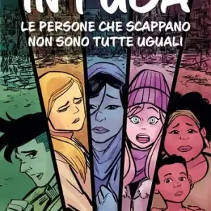 In fuga. Le persone che scappano non sono tutte uguali Prezzo Ridotto