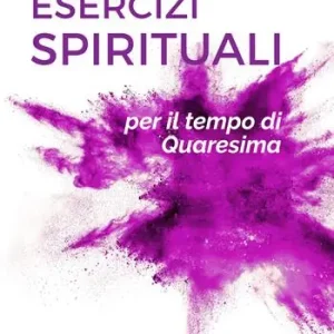Esercizi spirituali per il tempo di Quaresima Compra Adesso