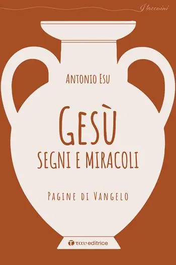 Gesù, segni e miracoli. Pagine di Vangelo Offerta Del Giorno