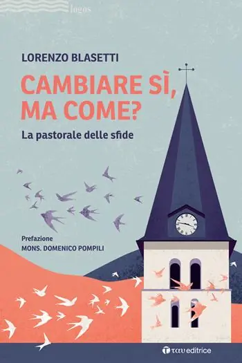 Offerta Cambiare sì, ma come? La pastorale delle sfide