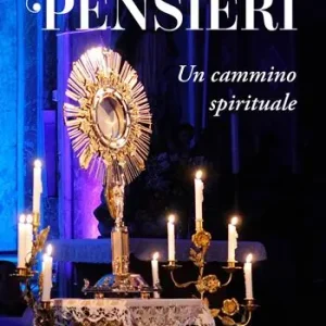 Più Venduto Pensieri. Un cammino spirituale