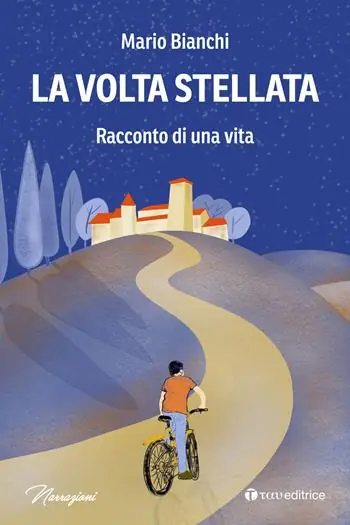 Esclusivo La volta stellata. Racconto di una vita