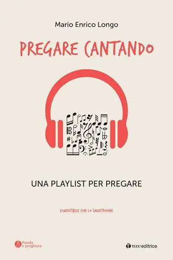 Pregare cantando. Una playlist per pregare Scelto Dai Clienti