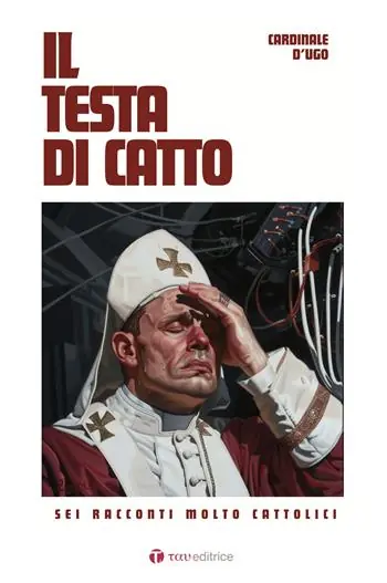 Promozione Il testa di catto. Sei racconti molto cattolici