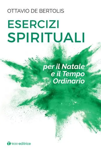 Promozione Esclusiva Esercizi spirituali per il Natale e il tempo ordinario