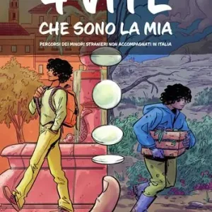 Offerta Del Giorno 4 vite che sono la mia. Percorsi dei minori stranieri non accompagnati in Italia