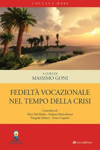 Fedeltà vocazionale nel tempo della crisi Must-Have