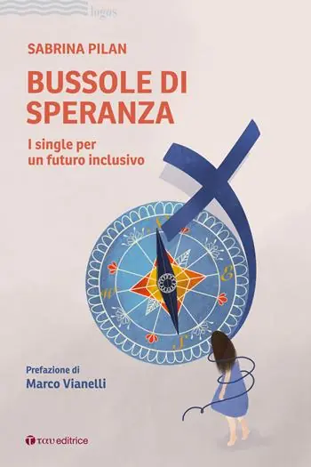 Bussole di speranza. I single per un futuro inclusivo Vendita Finale