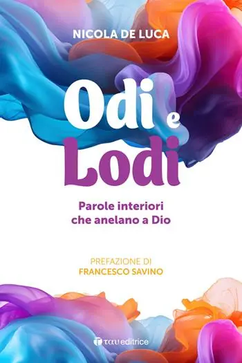 Odi e lodi. Parole interiori che anelano a Dio Più Venduto