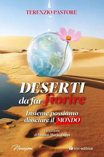 Popolare Deserti da far fiorire. Insieme possiamo dissetare il mondo