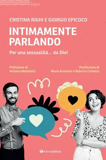 Bestseller Intimamente parlando. Per una sessualità... da Dio!