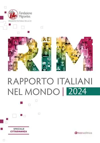 Reso Gratuito Rapporto italiani nel mondo 2024. Speciale cittadinazna