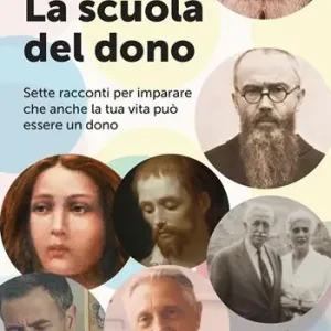La scuola del dono. Sette racconti per imparare che anche la tua vita può essere un dono Offerta Lampo