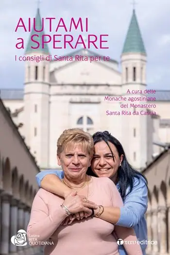 Ultime Pezzi Aiutami a sperare. I consigli di Santa Rita per te