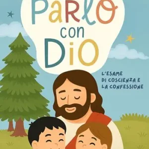 Io parlo con Dio. L‘esame di coscienza e la confessione Più Venduto