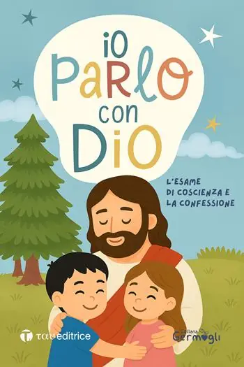 Io parlo con Dio. L‘esame di coscienza e la confessione Più Venduto