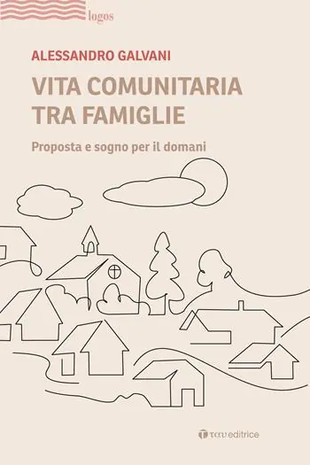 Promo Stagionale Vita comunitaria tra famiglie. Proposta e sogno per il domani