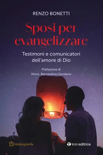 Vendita Finale Sposi per evangelizzare. Testimoni e comunicatori dell’amore di Dio