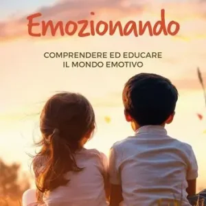 Occasione Emozionando. Comprendere ed educare il mondo emotivo