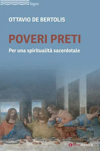 Popolare Poveri preti. Per una spiritualità sacerdotale