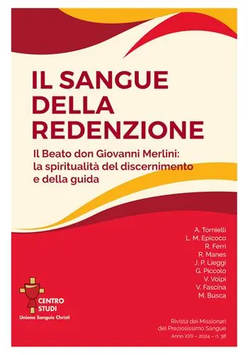 Sconto Rivista dei Missionari del Preziosissimo Sangue (2024). Vol. 38 Il sangue della redenzione. Il beato don Giovanni Merlini la spiritualità del discernimento e della guida