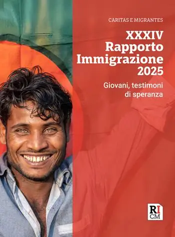 XXXIV Rapporto immigrazione 2025. Giovani, testimoni di speranza Occasione Imperdibile