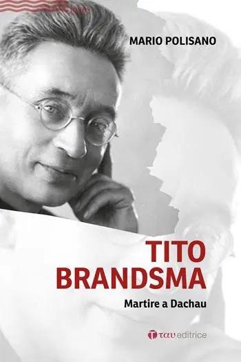 Tito Brandsma. Martire a Dachau Prezzo Di Fabbrica