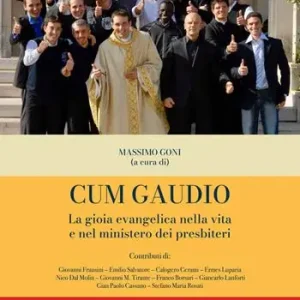 Cum gaudio. La gioia evangelica nella vita e nel ministero dei presbiteri Ultima Occasione