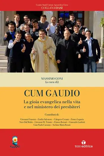 Cum gaudio. La gioia evangelica nella vita e nel ministero dei presbiteri Ultima Occasione