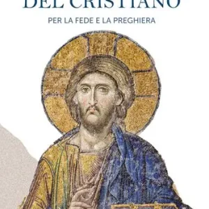 Novità Il manuale del cristiano. Per la fede e la preghiera
