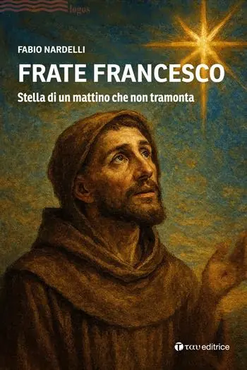 Scelto Dai Clienti Frate Francesco. Stella di un mattino che non tramonta