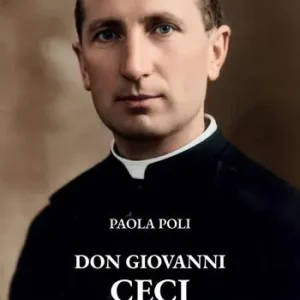 Don Giovanni Ceci. Un sacerdote, una comunità, una vita Prezzo Ridotto
