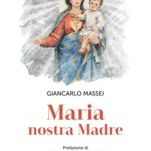Subito Disponibile Maria nostra madre