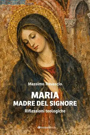 Offerta Maria Madre del Signore. Riflessioni teologiche