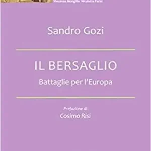 Il bersaglio. Battaglie per l‘Europa Economico