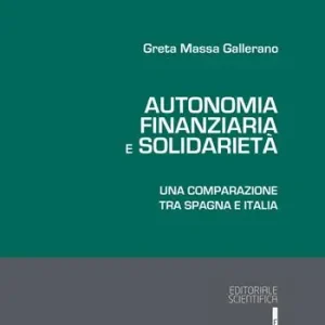 Autonomia finanziaria e solidarietà. Una comparazione tra Spagna e Italia Occasione